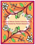 Ojibway Nature Center Colouring Book by Mariah Alexander and Ojibway Nature Centre