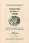 The Humanities and the Future of the University by Jacqueline Murray and Meagan Pufahl